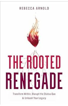 The Rooted Renegade