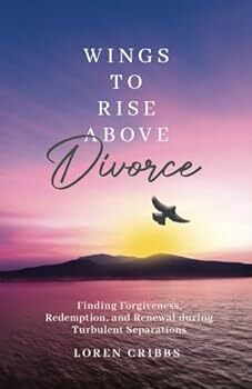 Wings to Rise Above Divorce