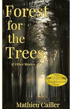 Forest for the Trees & Other Stories