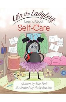 Lila the Ladybug Learns Self-Care