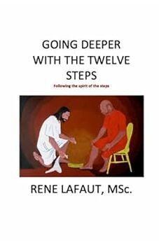 Going Deeper With The Twelve Steps