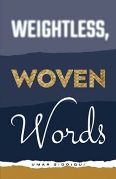 Weightless, Woven Words