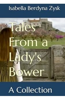 Tales From a Lady's Bower