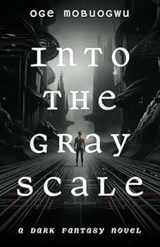 Into The Gray Scale