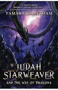 Judah Starweaver and the Way of Dragons