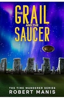 The Grail and The Saucer