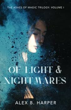 Of Light and Nightmares