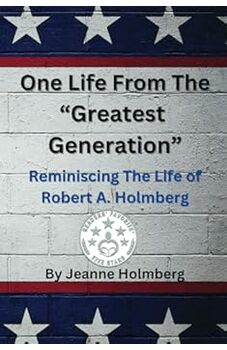 One Life From The "Greatest Generation"