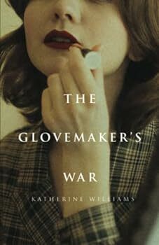 The Glovemaker’s War