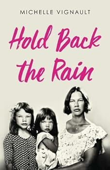 Hold Back the Rain