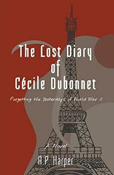 The Lost Diary of Cécile Dubonnet