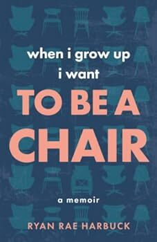 When I Grow Up I Want to Be a Chair