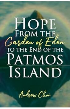 Hope From the Garden of Eden to the End of the Patmos Island