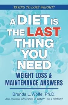 A Diet is the Last Thing You Need