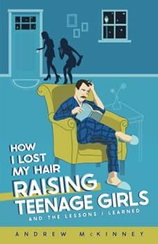 How I Lost My Hair Raising Teenage Girls