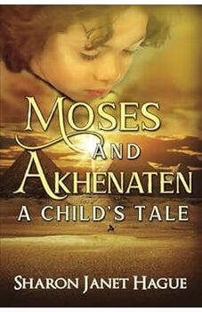 Moses and Akhenaten