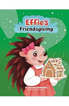 Effie's Friendsgiving