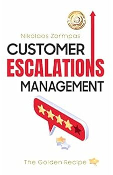 Customer Escalations Management: The Golden Recipe