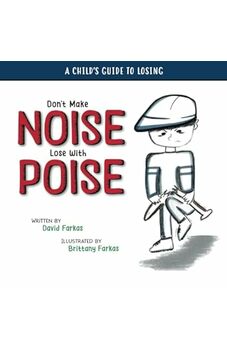 Don't Make Noise: Lose With Poise