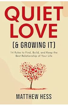 Quiet Love (& Growing It)