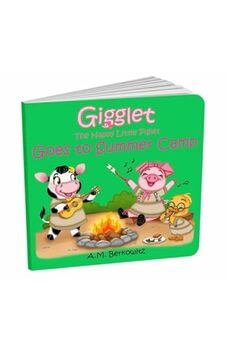 Gigglet The Happy Little Piglet Goes to Summer Camp