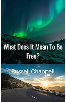 What Does It Mean To Be Free?