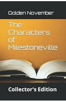 The Characters of Milestoneville