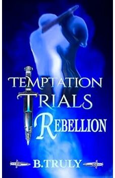 Temptation Trials Rebellion