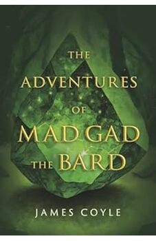 The Adventures of Mad Gad the Bard