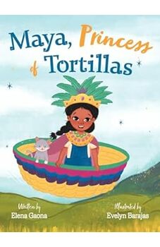 Maya, Princess of Tortillas