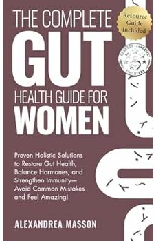 The Complete Gut Health Guide for Women