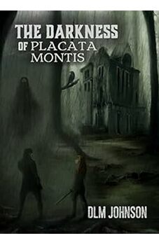 The Darkness of Placata Montis