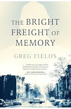 The Bright Freight of Memory