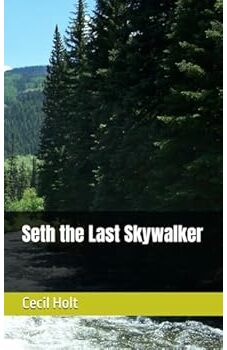 Seth the Last Skywalker 