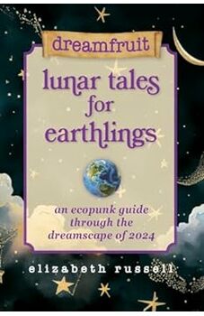 Dreamfruit Lunar Tales for Earthlings