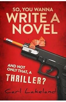 So, You Wanna Write a Novel
