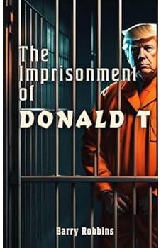 The Imprisonment of Donald T