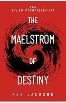 The Maelstrom of Destiny