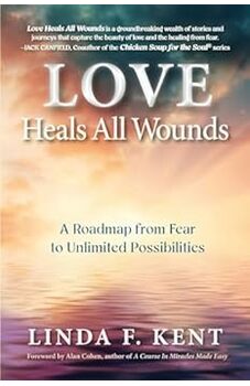 Love Heals All Wounds