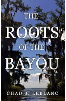The Roots of the Bayou