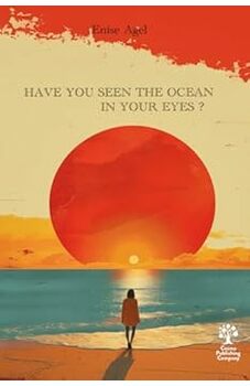 Have You Seen The Ocean In Your Eyes?