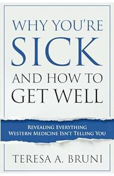  Why You're Sick and How to Get Well 