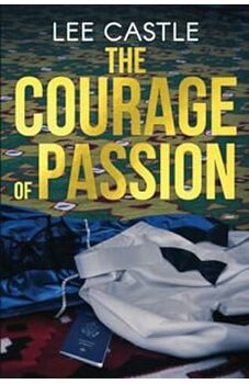 The Courage of Passion