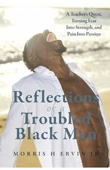 Reflections of a Troubled Black Man