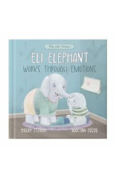 Eli Elephant Works Through Emotions