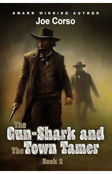 The Gun-Shark and the Town Tamer