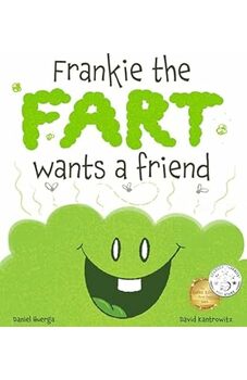 Frankie the Fart Wants a Friend