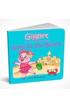 Gigglet The Happy Little Piglet Goes to the Beach