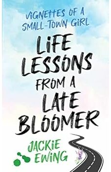 Life Lessons From a Late Bloomer