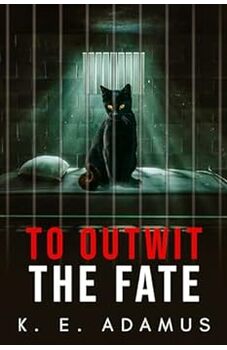 To Outwit the Fate